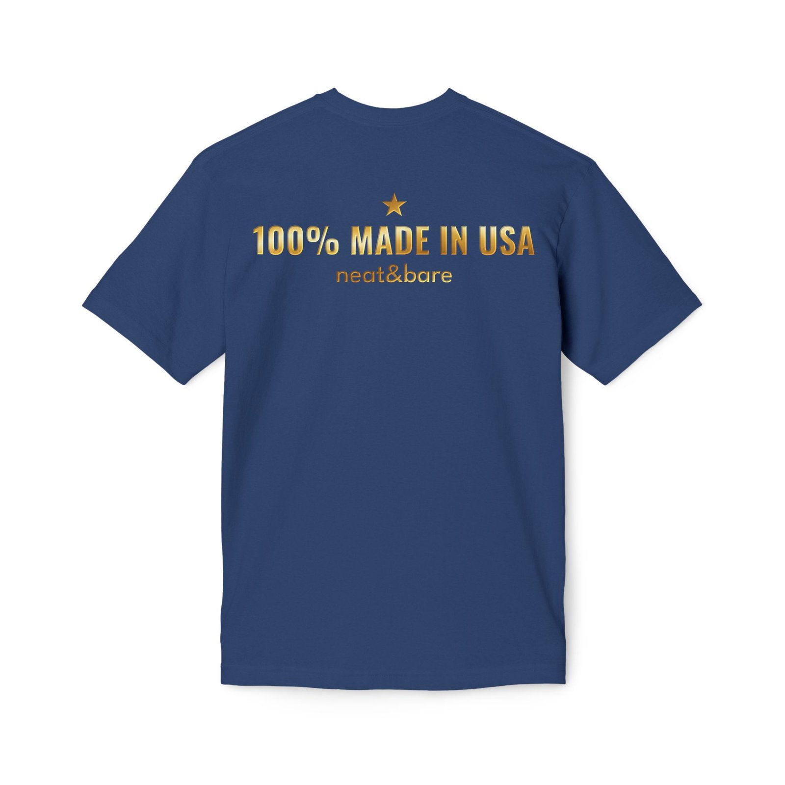 100% Made in USA - Gold Back Graphic - Neat&Bare T-Shirt - Bayside - Image 14