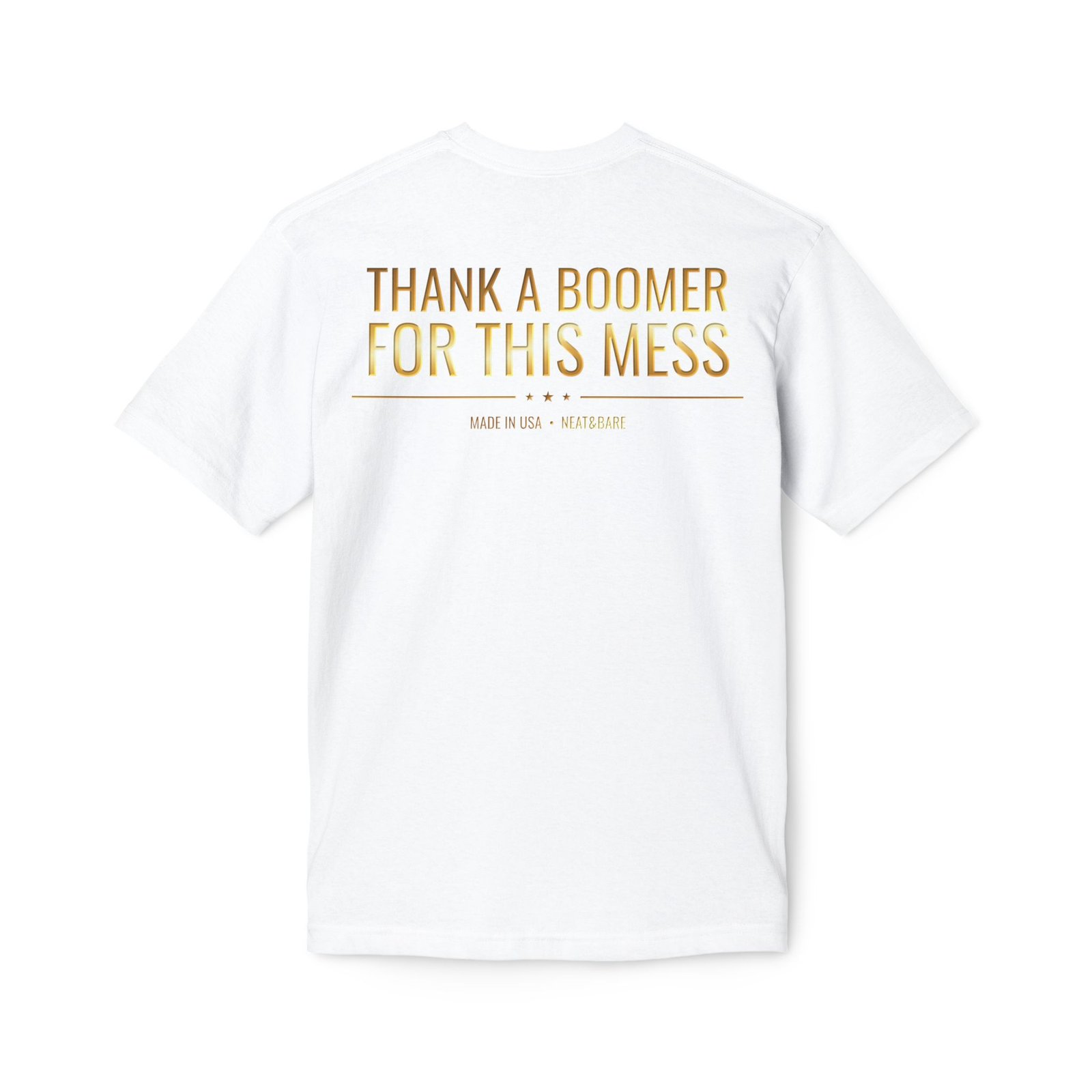Thank A Boomer | Made in USA | Cotton