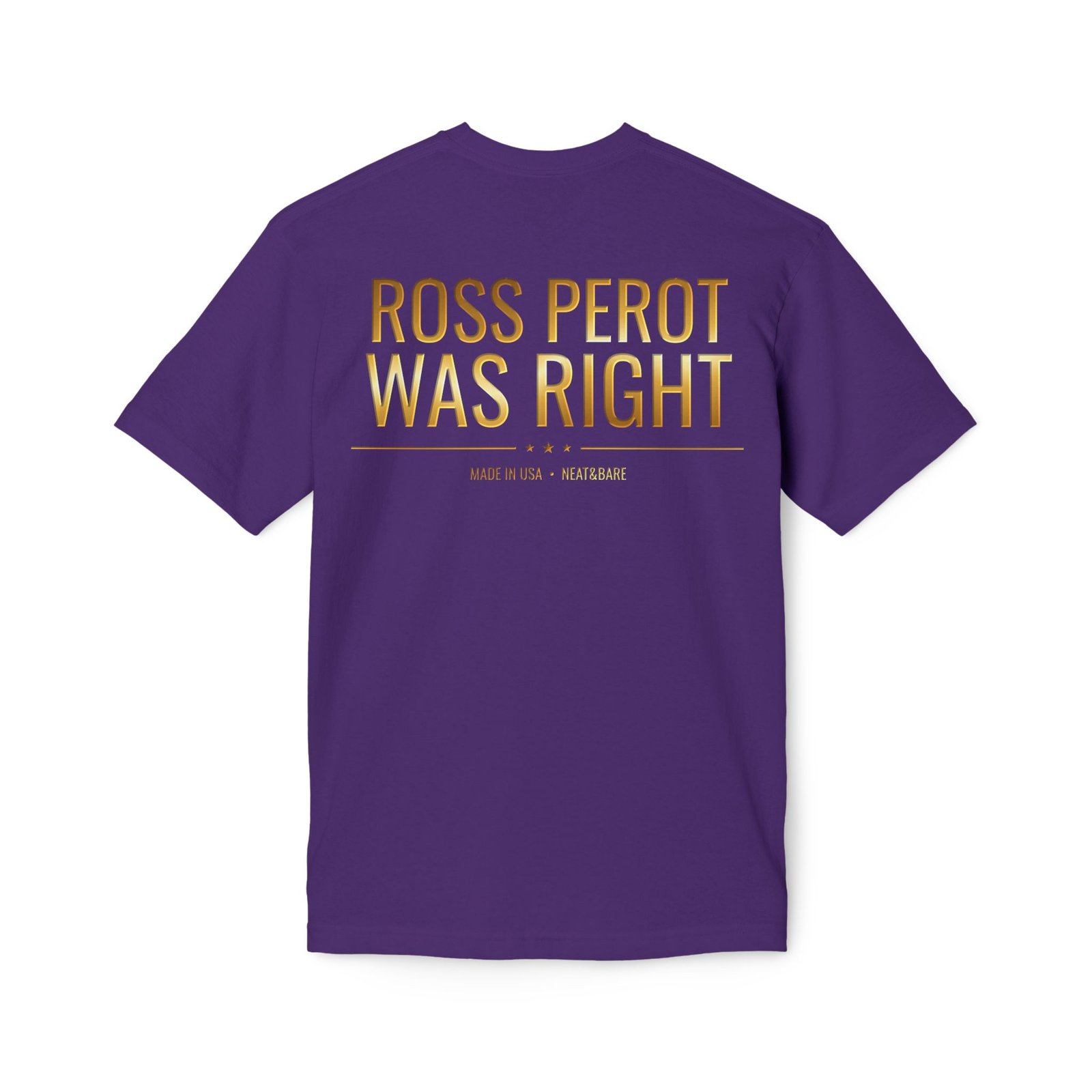 Ross Perot Was Right | Made in USA | Cotton | Unisex - Image 12