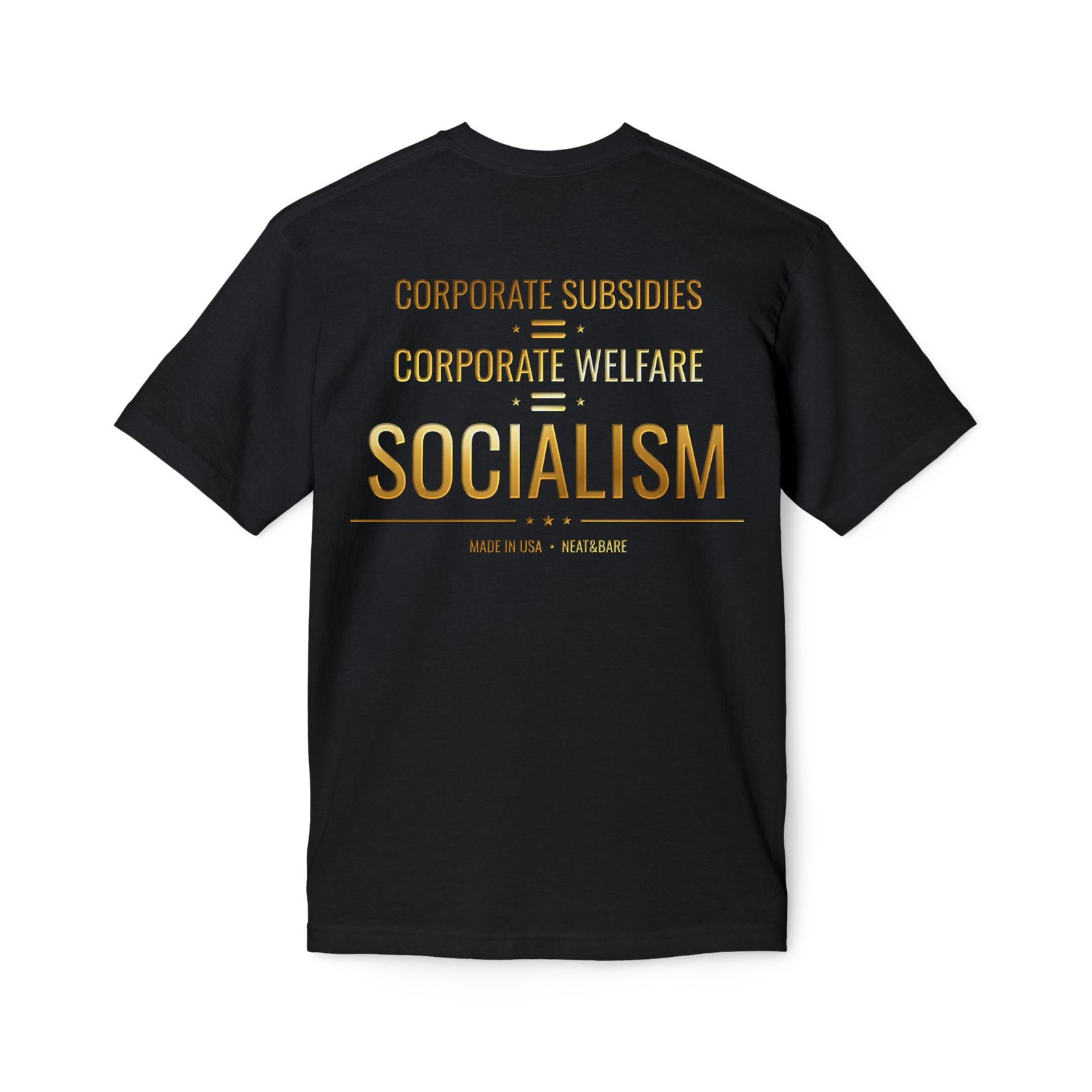 Corporate Subsidies Corporate Welfare Socialism T-Shirt | 100% American Made Cotton T Shirt - Image 6
