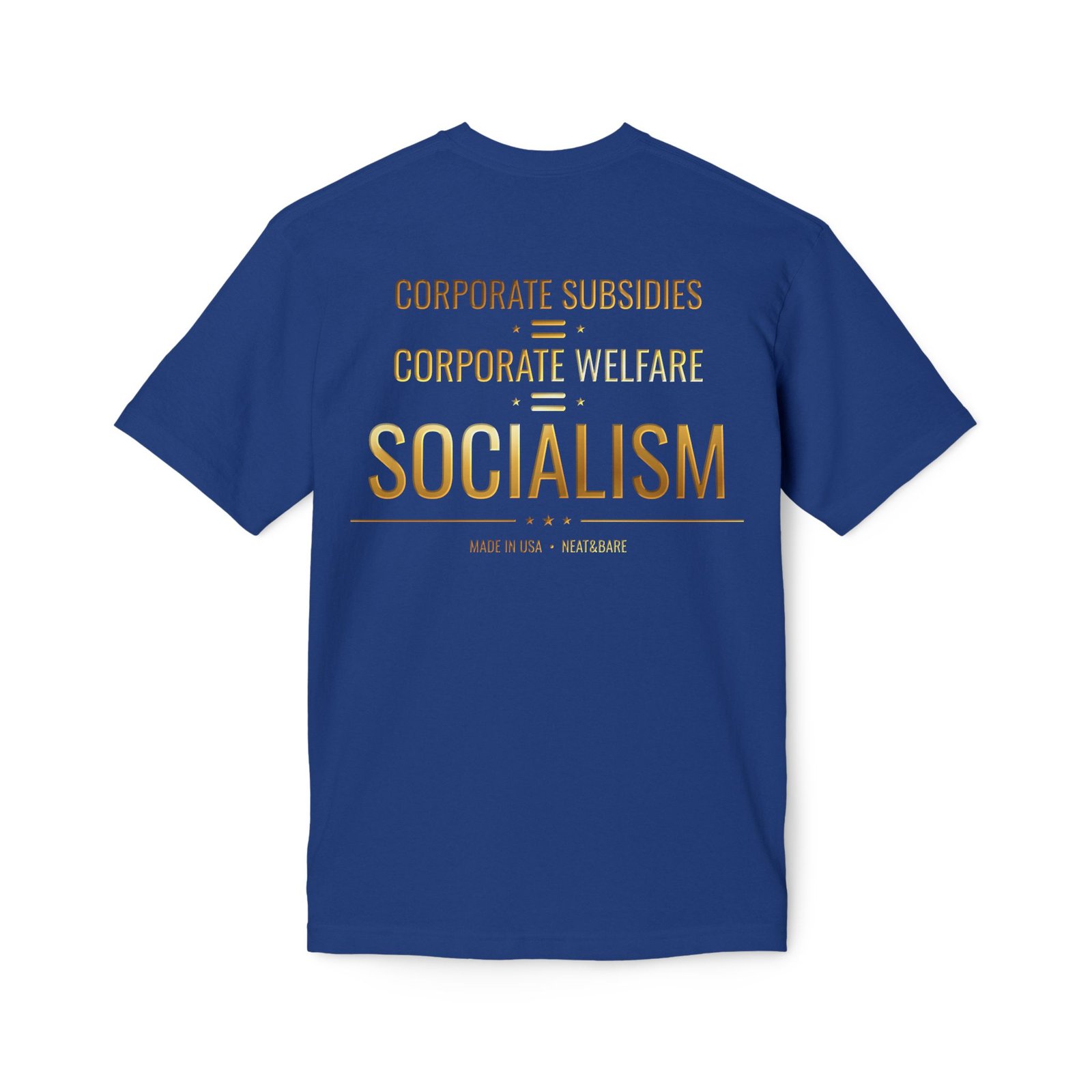 Corporate Subsidies Corporate Welfare Socialism T-Shirt | 100% American Made Cotton T Shirt - Image 14