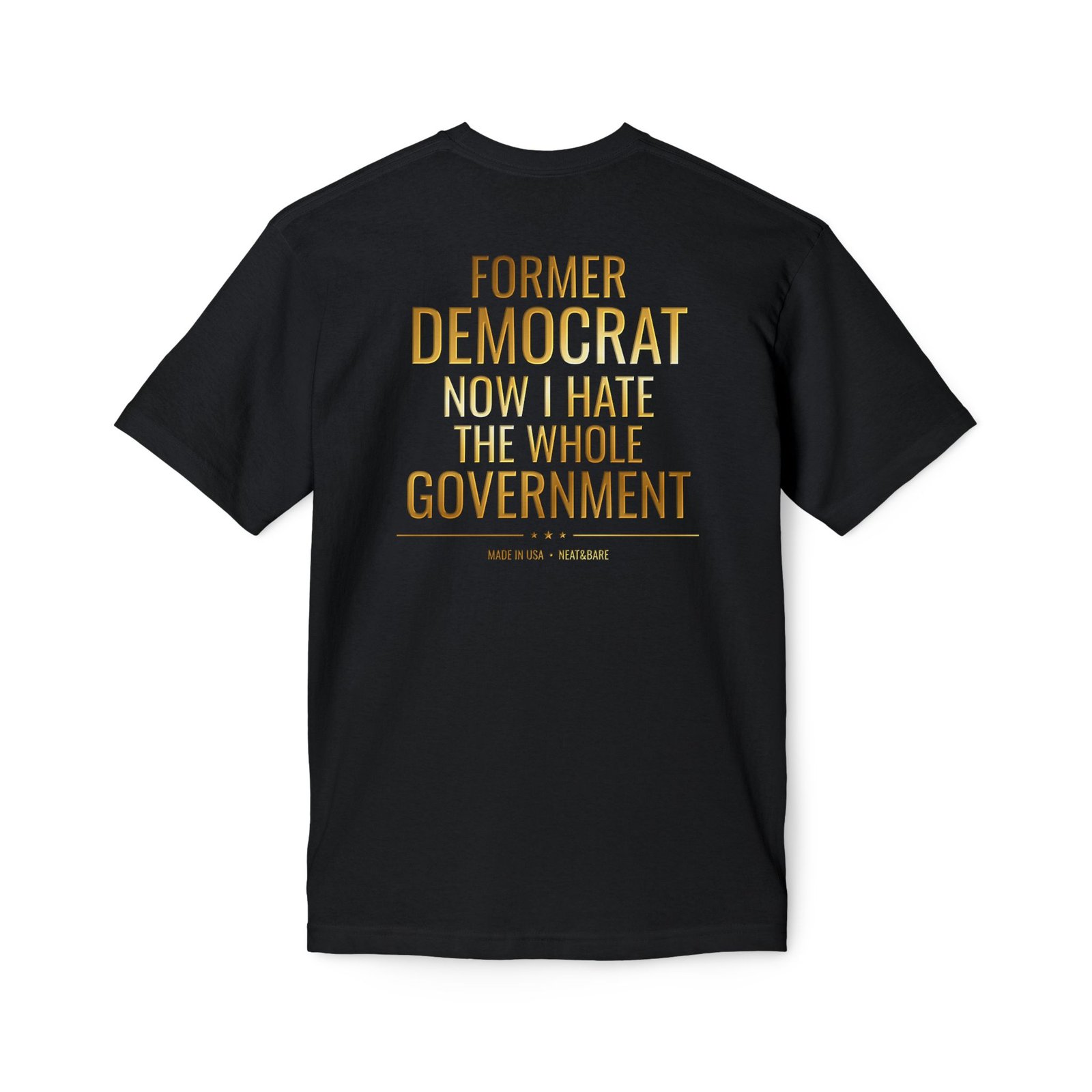 Former Democrat | 100% Made in USA | Back Graphic - Image 6