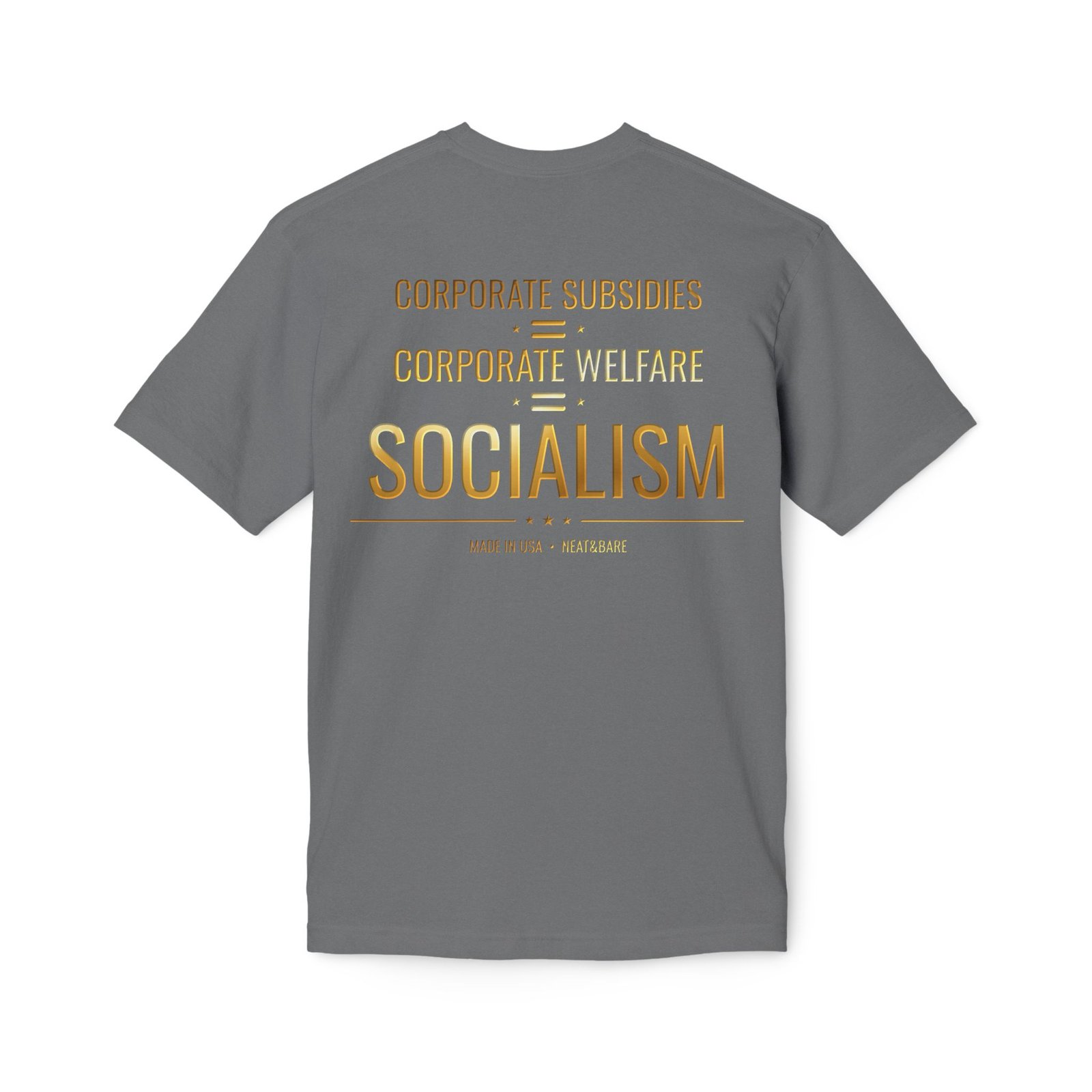 Corporate Subsidies Corporate Welfare Socialism T-Shirt | 100% American Made Cotton T Shirt - Image 4