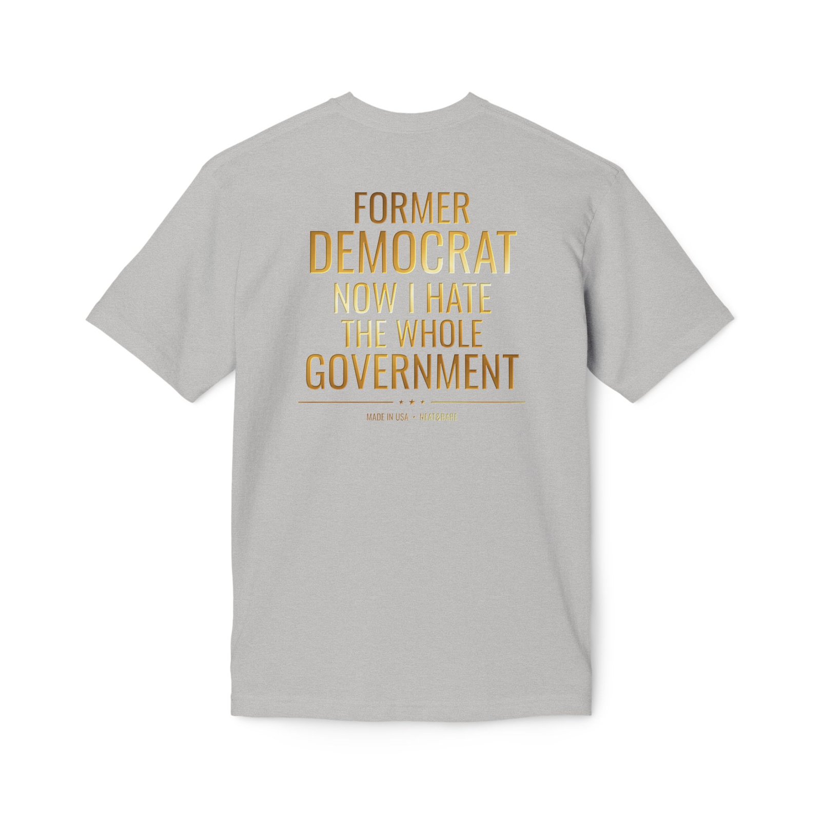 Former Democrat | 100% Made in USA | Back Graphic - Image 8