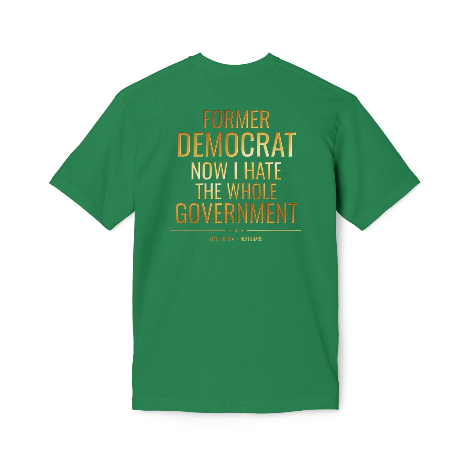 Former Democrat | 100% Made in USA | Back Graphic - Image 12